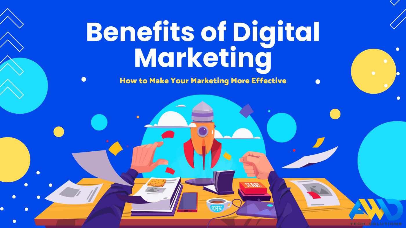 Benefits of Digital Marketing
